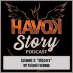 This story featured on the Havok Story Podcast