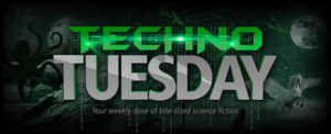 Techno Tuesday - Your weekly dose of bite-sized science fiction - S7 TT daily banner